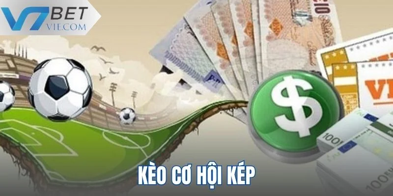 Thông tin giới thiệu về kèo cơ hội kép