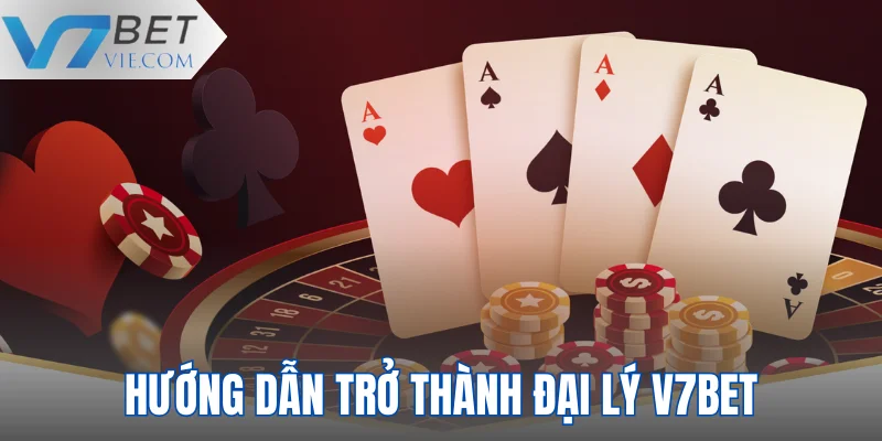 Cách để tham gia đại lý V7BET