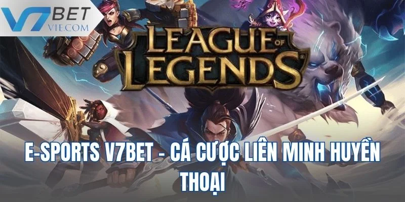 Tham gia cá cược Liên Minh Huyền Thoại với vô vàn kèo hấp dẫn