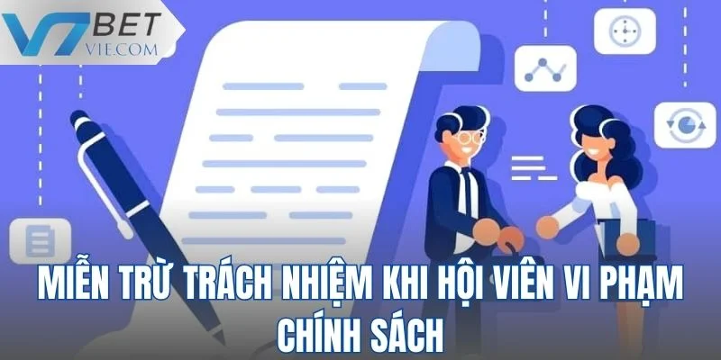 Nhà cái được miễn trừ trách nhiệm khi hội viên vi phạm chính sách